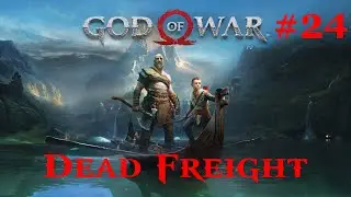 God of War 100% Walkthrough Part 24 - Dead Freight [PS5] (No Commentary)