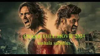 crakk full movie 2024 sinhala subtitle.