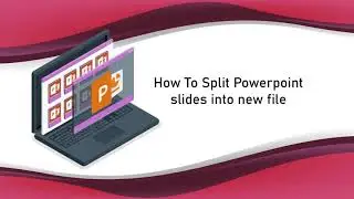 How to split PowerPoint slides into new file? Simplify Your Presentation with PPT Split Software