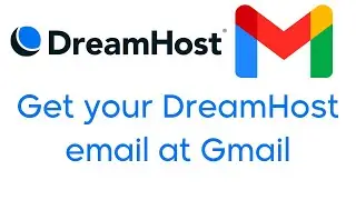 Connecting DreamHost Email with Gmail - Step-by-Step Guide