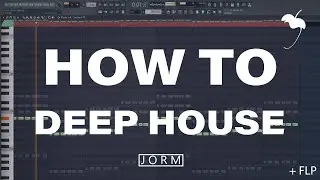 HOW TO MAKE A DEEP HOUSE DROP (+ FLP)