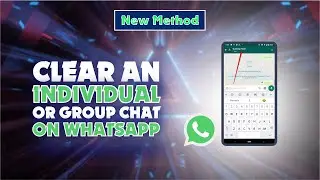 How to Clear An Individual or Group Chat on WhatsApp  @skillswave