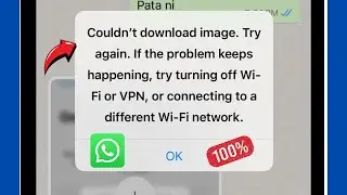 iPhone: How to Fix WhatsApp couldn’t download image try again Problem (2024)