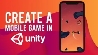 How To Make An Android | iOS Mobile Game In Unity