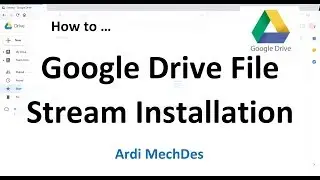 How to Install Google Drive File Stream for G-Suite Google Account