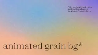 Animated Grain Background in Webflow with grained.js