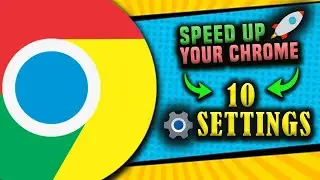 10 Settings to Speed Up Chrome in PC | Boast Chrome Browser Performance | In Hindi