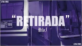 RETIRADA - MILO J (Letra/Lyrics)