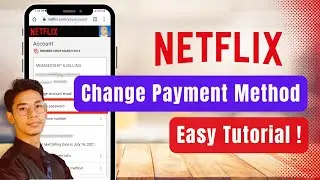 How to Change Netflix Payment Method !