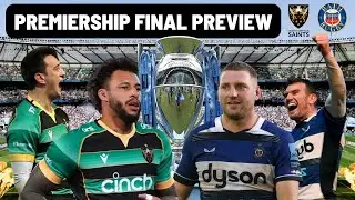 NORTHAMPTON vs BATH | PREMIERSHIP FINAL | PREVIEW #1