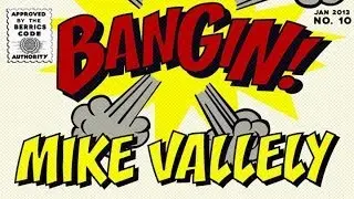 Mike Vallely - Bangin!