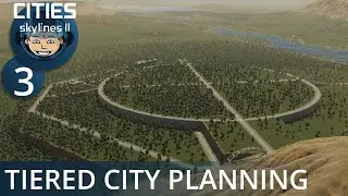 TIERED CITY PLANNING: Cities Skylines 2 - Ep. #3 - Building the Ultimate City