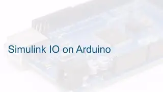 Simulink IO on Arduino