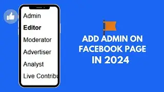 How to Add a Facebook Page Admin on Mobile in 2024