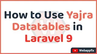 How to Use Yajra Datatables in Laravel Application | Laravel Datatables Tutorial | Datatables Ajax