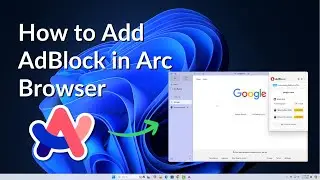 How to Add AdBlock in Arc Browser