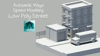 Autodesk Maya Speed Modeling Low Poly Street