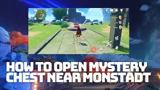 HOW TO OPEN THIS MYSTERIOUS CHEST NEAR MONSTADT | GENSHIN IMPACT
