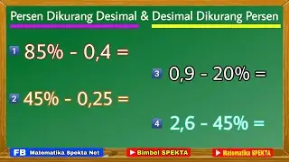 Cara Mudah Pengurangan Persen dengan Desimal dan Pengurangan Desimal dengan Persen