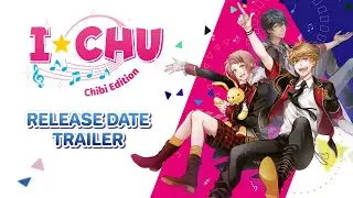 I*CHU: Chibi Edition | Release Date Trailer