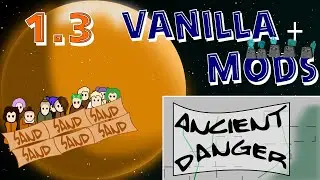 Rimworld 1.3 vanilla + mods: Ancient Danger Time! What's in it?