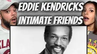 SMOOTH AS BUTTER!| FIRST TIME HEARING Eddie Kendricks -  Intimate Friends REACTION