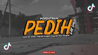 DJ PEDIH  - Last child || POPDUTStyle || • OASHU id (Remix)