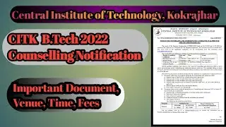 CITK B.Tech Counselling Notice 2022|| Citbtee and Jee Counseling