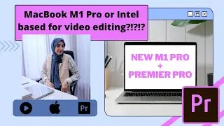 Apple MacBook M1 Pro vs intel based : Adobe Premiere Export Test