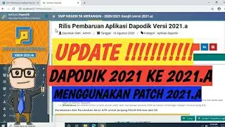 CARA UPDATE DAPODIK 2021 KE VERSI DAPODIK 2021.A MENGGUNAKAN PATCH