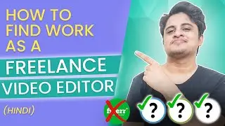 How to Find Work as a Freelance Video Editor 2021 | Freelance Video Editing | Video Editing Work