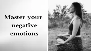 How to control emotions\ Master your nagative emotion