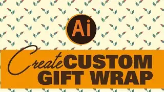 Create Custom Gift Wrap in Adobe Illustrator