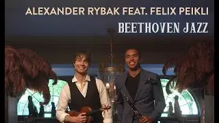 Alexander Rybak feat. Felix Peikli - Beethoven Jazz