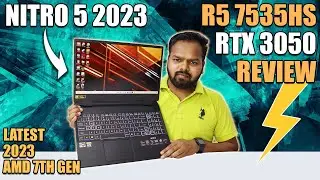 2023 Latest 7th Gen AMD Nitro 5 Review | Ryzen 5 7535HS RTX 3050 - Best Laptop Under 80K?