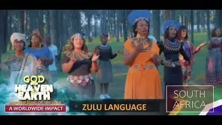 GOD OF HEAVEN AND EARTH | IN ZULU LANGUAGE | LOVEWORLD ANTHEM