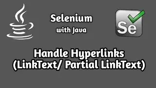 How to Handle Hyperlinks in Selenium | Selenium Automation | Selenium BeginnerTutorial