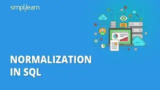 Normalization In SQL | SQL Normalization Tutorial | Database Normalization Forms | Simplilearn