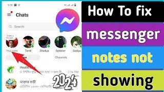 How To Fix Notes Feature Not Showing On Messenger (New Update) | Messenger Note Feature