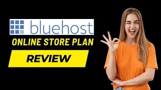 Bluehost Online Store Plan Review 2024 | best hosting for e-commerce sites