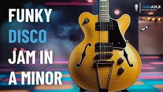 Groove On! Funky DISCO Backing Track in A Minor