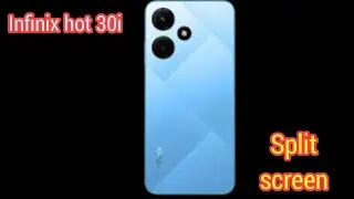 How To Enable Split Screen In Infinix Hot 30i, Dual Screen Create In Infinix Hot 30i,  Split Screen