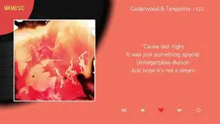 t024 - Cedarwood & Tangerine / Lyrics / 가사