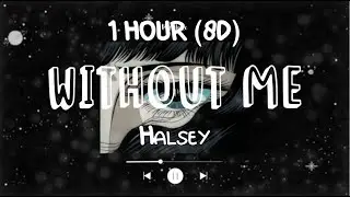 (1 HOUR) Without Me by Halsey 