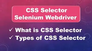 What is CSS Selector || Types Of CSS Selector || Selenium WebDriver || CSS Selectors