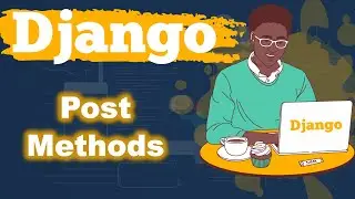 Post Method and Csrf Token in Django  | Django Course from Beginner to Advanced