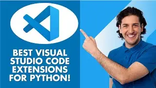 Best Visual Studio Code Extensions For Python - 2025 UPDATED