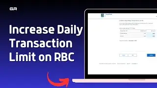 How to Increase Daily Transaction Limit on RBC Royal Bank | 2024 New Updated Guide