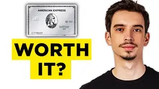 Is The American Express Platinum Card Worth It? (2024)