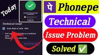 Phonepe app technical issue problem solve || Phonepe technical issue problem solve kaise kare 2023